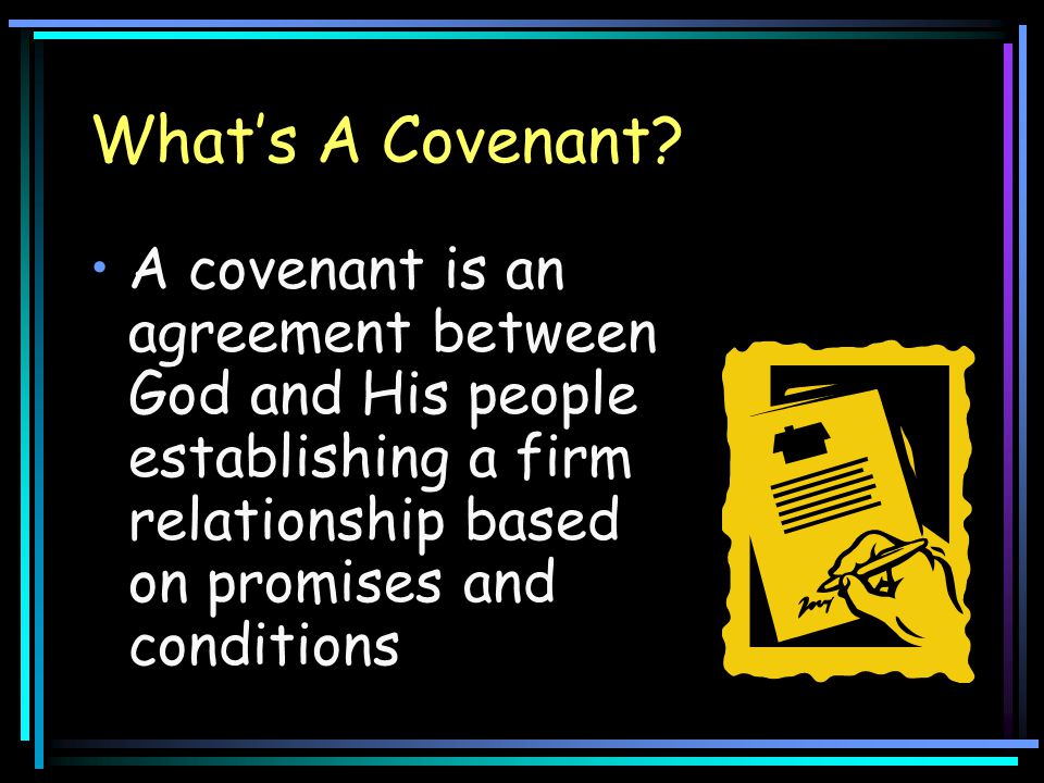 What’s A Covenant.