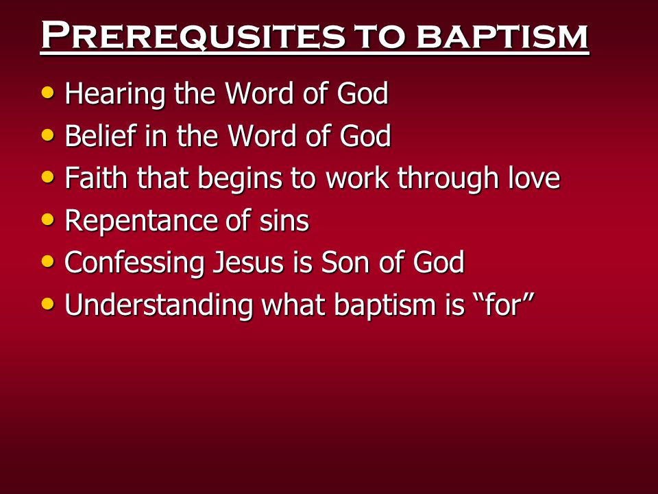 Prerequsites to baptism