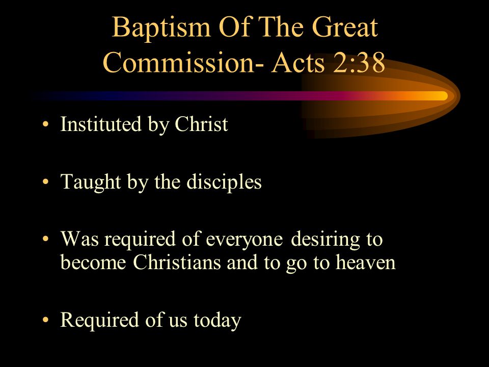 Baptism Of The Great Commission- Acts 2:38