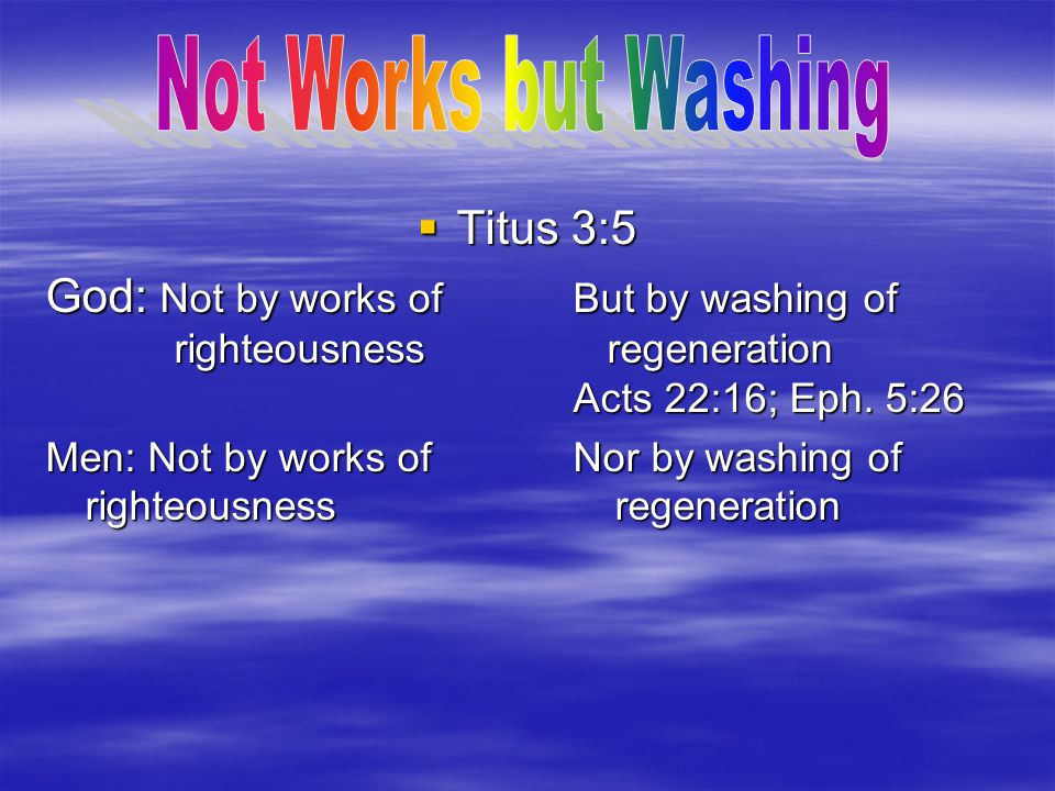 Not Works but Washing Titus 3:5