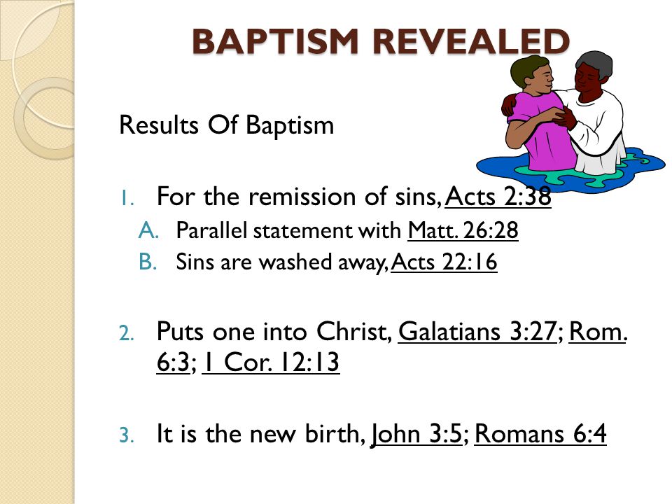BAPTISM REVEALED Results Of Baptism