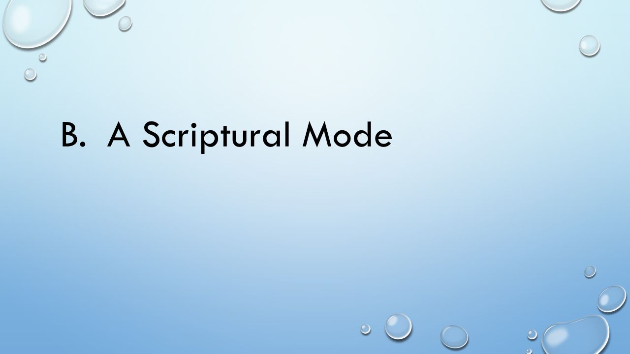 B. A Scriptural Mode