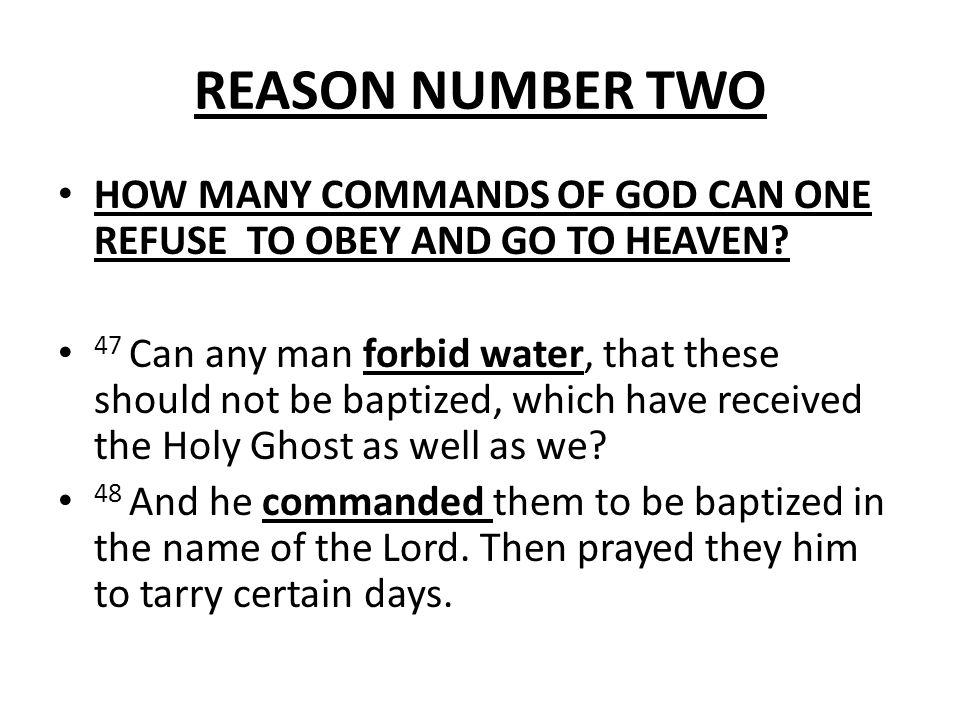 REASON NUMBER TWO HOW MANY COMMANDS OF GOD CAN ONE REFUSE TO OBEY AND GO TO HEAVEN