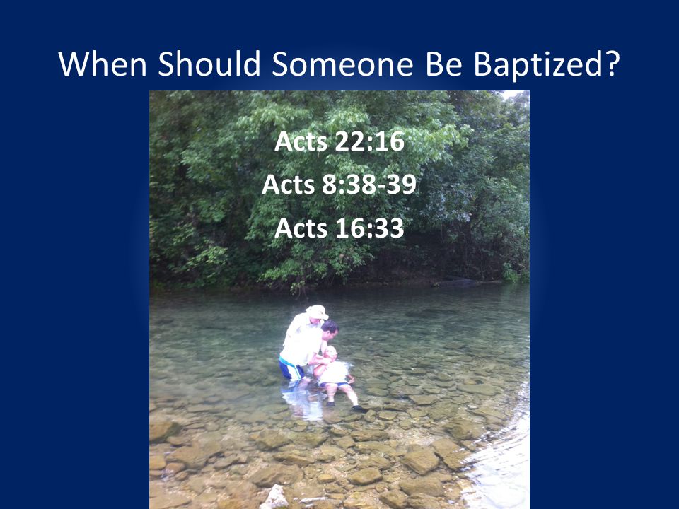 When Should Someone Be Baptized