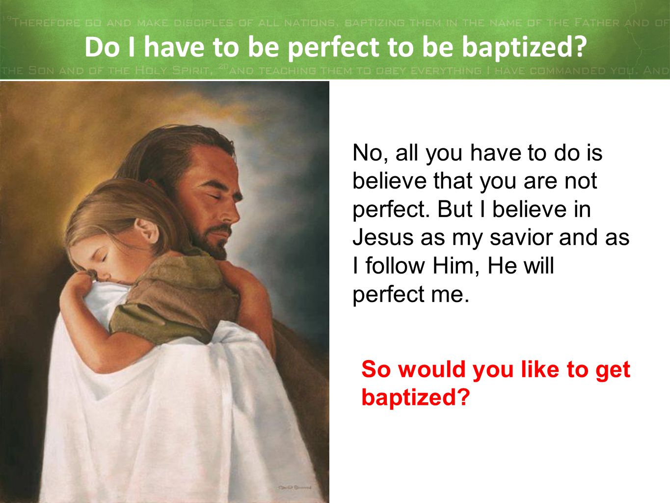 Do I have to be perfect to be baptized