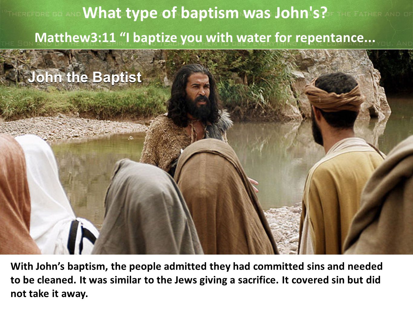 What type of baptism was John s
