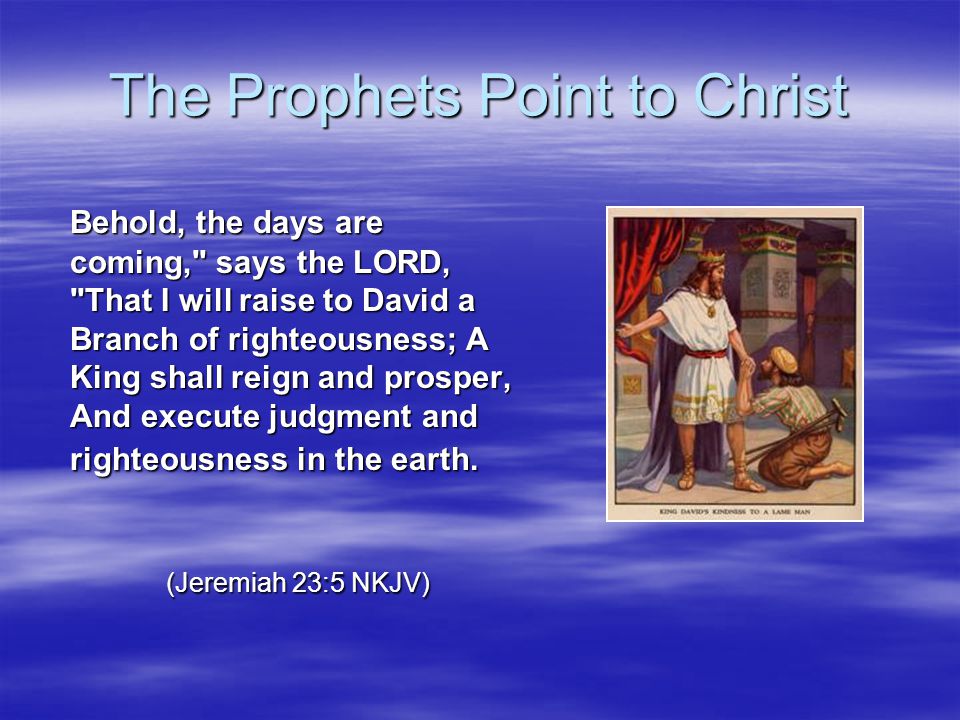 The Prophets Point to Christ