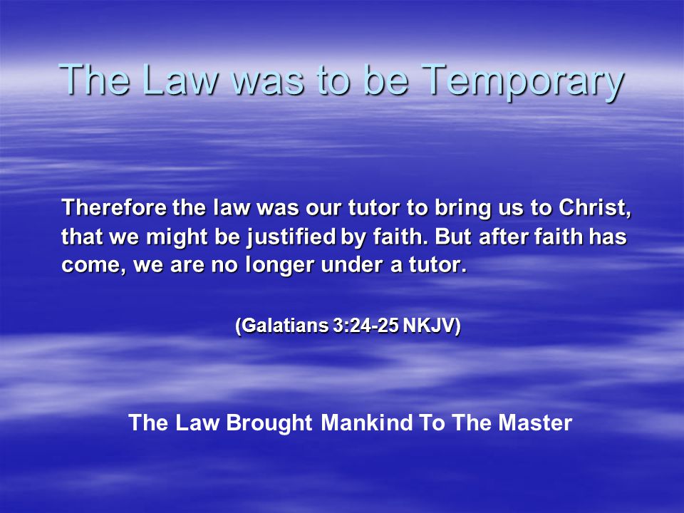 The Law was to be Temporary