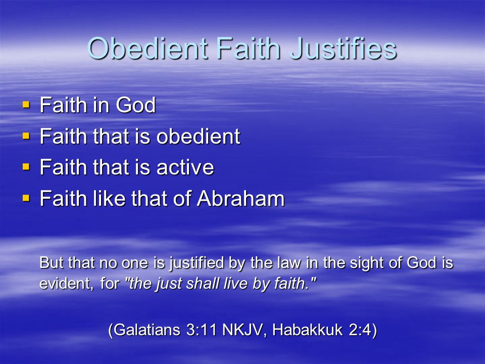 Obedient Faith Justifies
