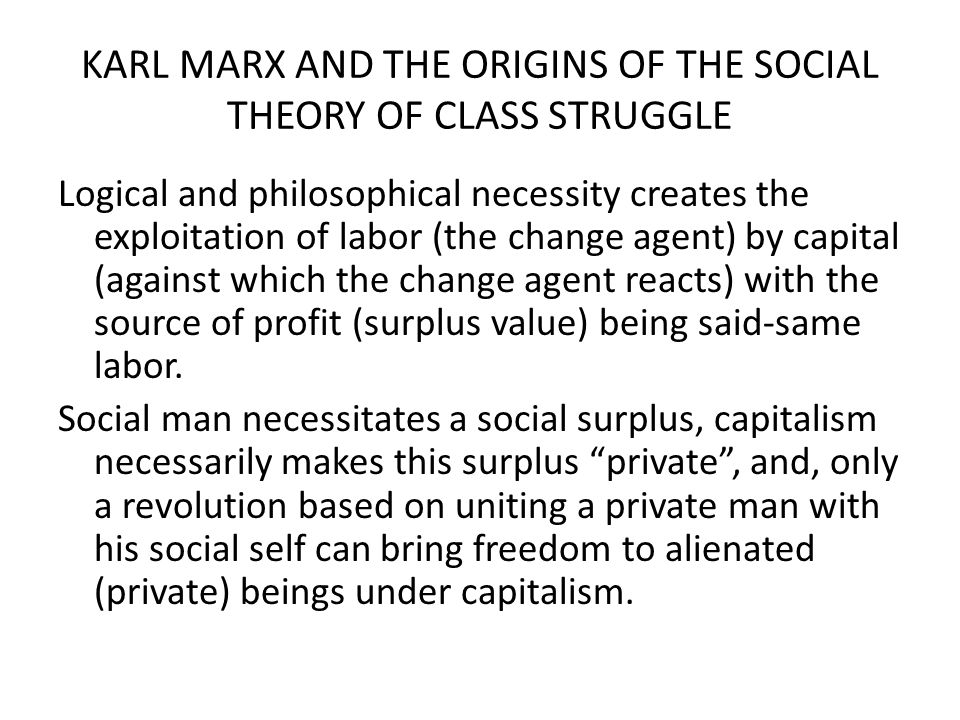 Karl Marx And The Origins Of The Social Theory Of Class Struggle