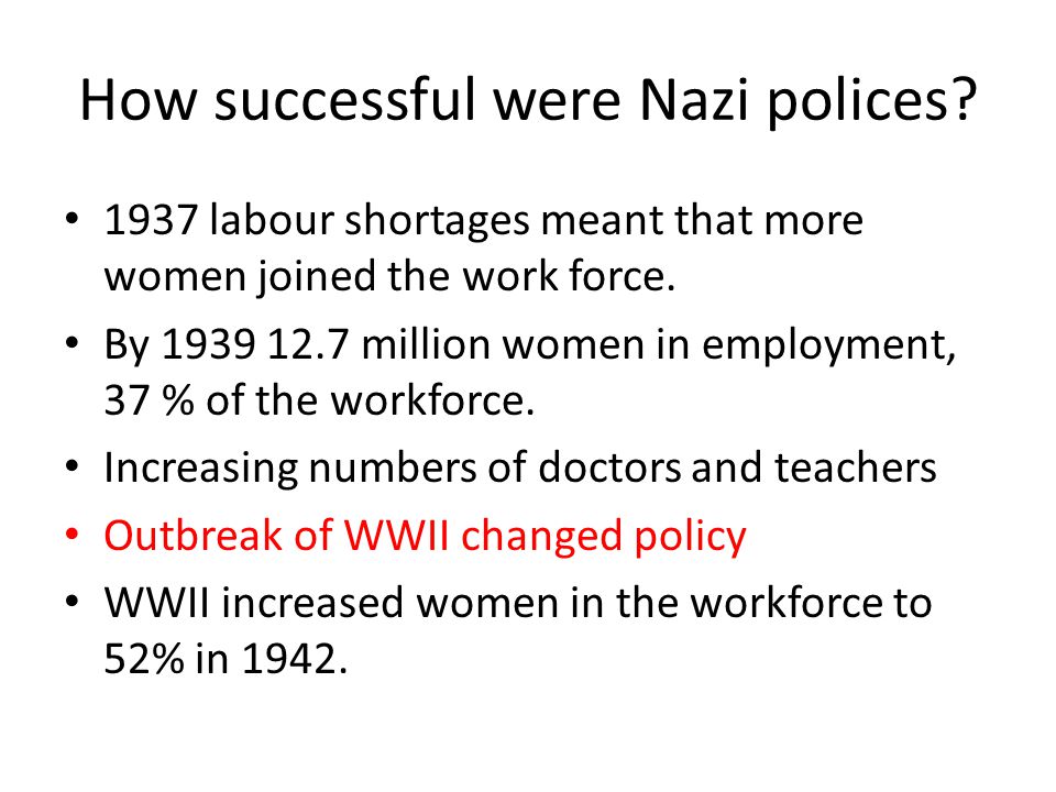 How successful were Nazi polices