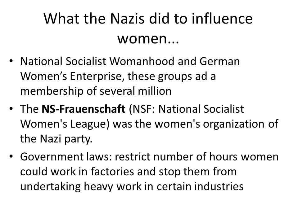 What the Nazis did to influence women...