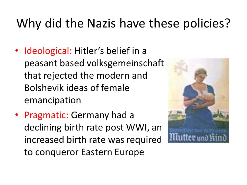 Why did the Nazis have these policies
