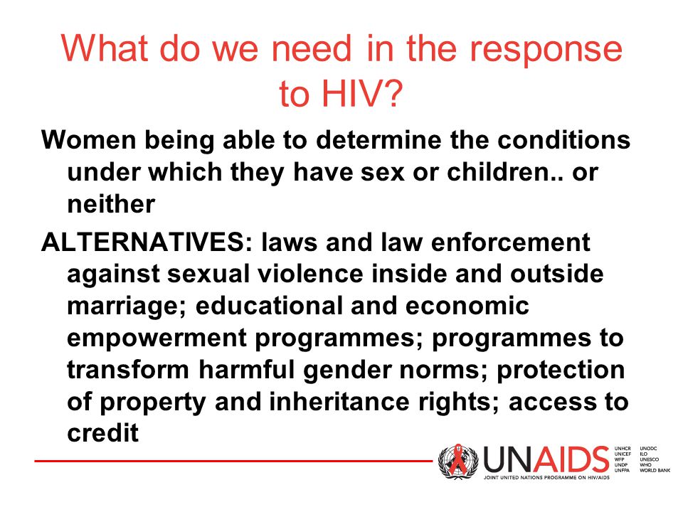 What do we need in the response to HIV