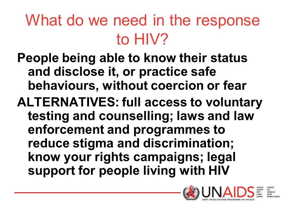 What do we need in the response to HIV