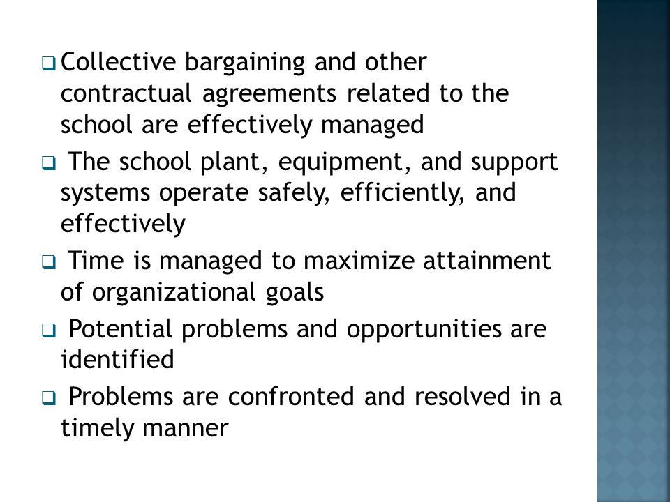 Collective bargaining and other contractual agreements related to the school are effectively managed
