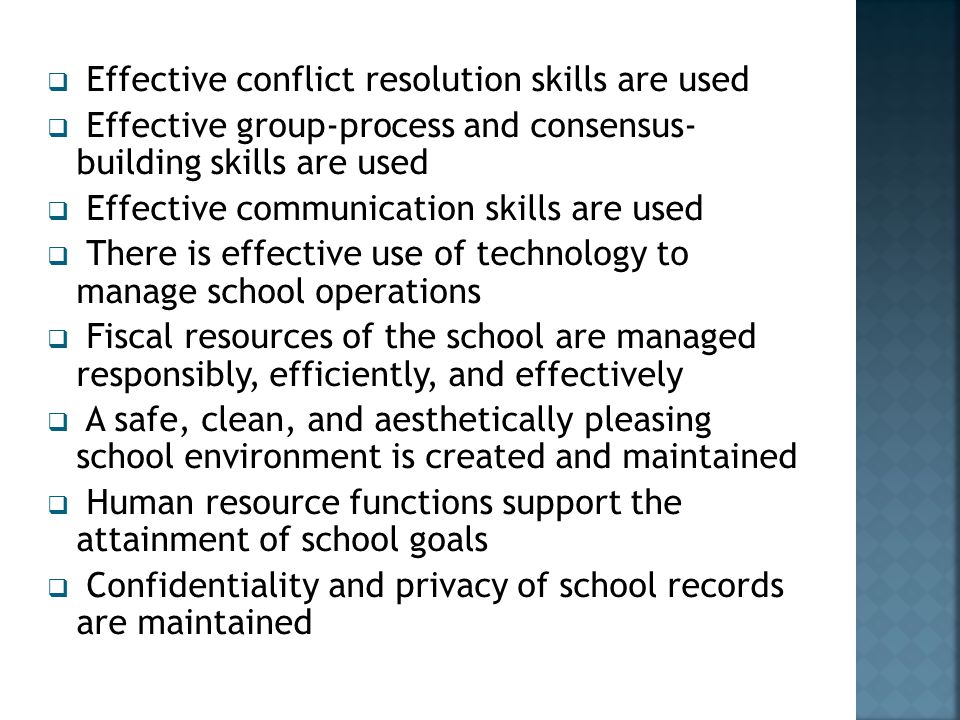 Effective conflict resolution skills are used
