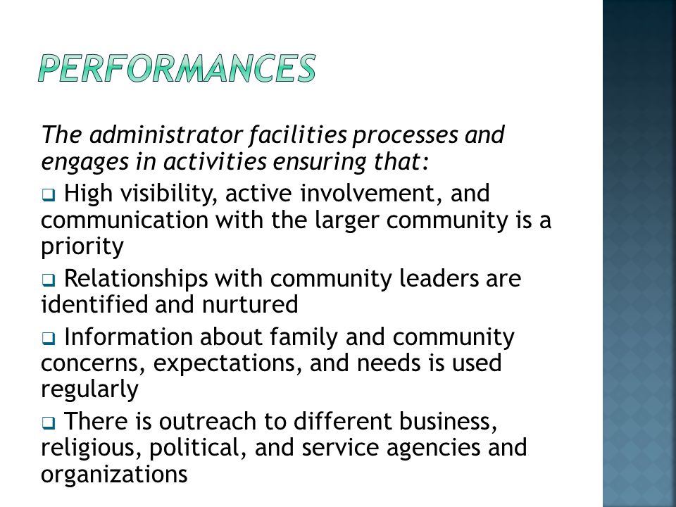 PERFORMANCES The administrator facilities processes and engages in activities ensuring that: