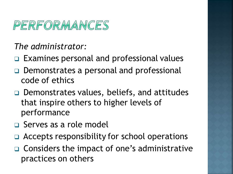 PERFORMANCES The administrator: