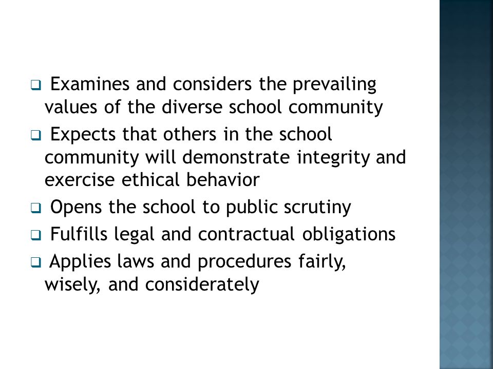 Examines and considers the prevailing values of the diverse school community