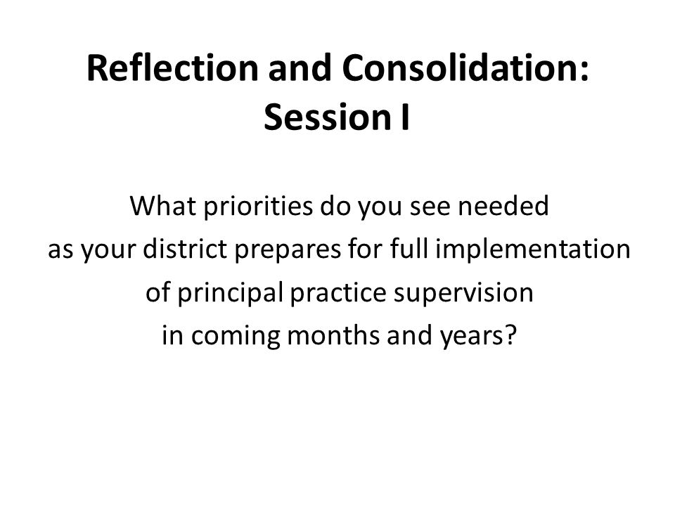 Reflection and Consolidation: Session I