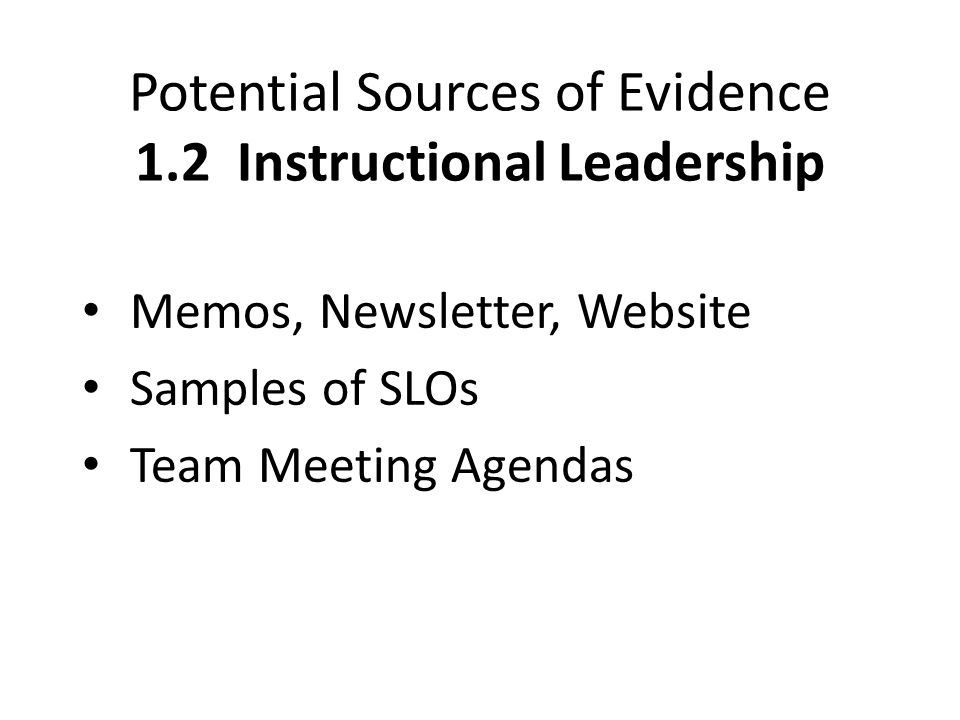 Potential Sources of Evidence 1.2 Instructional Leadership