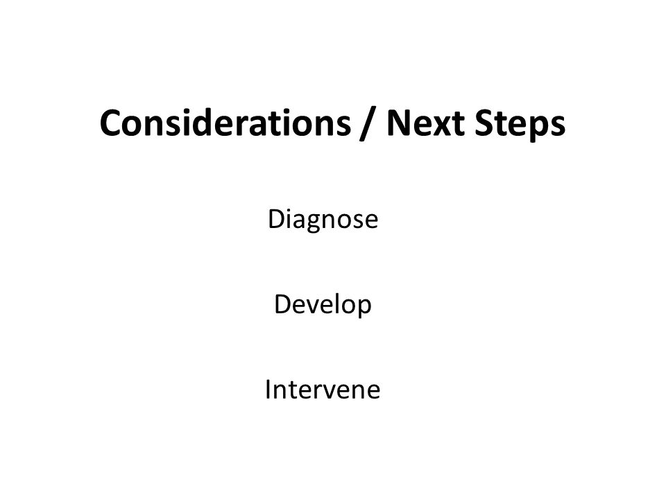 Considerations / Next Steps