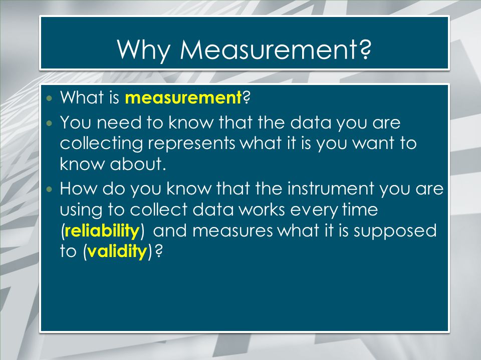Why Measurement What is measurement