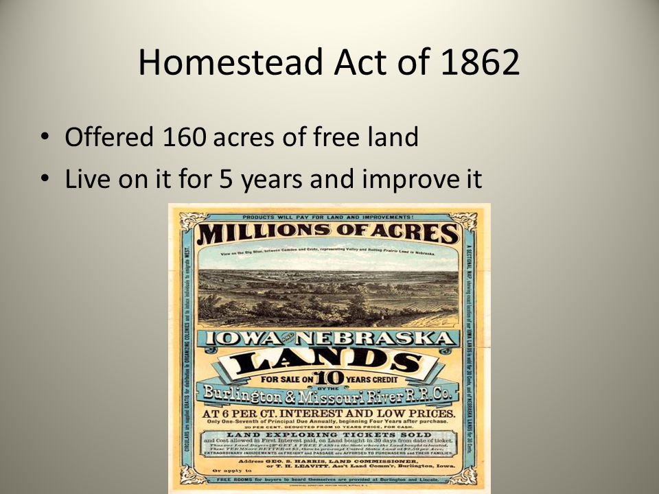 Homestead Act of 1862 Offered 160 acres of free land