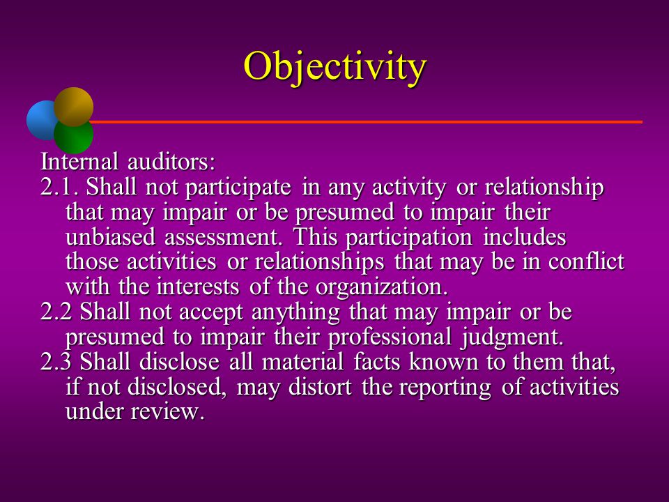 Objectivity Internal auditors:
