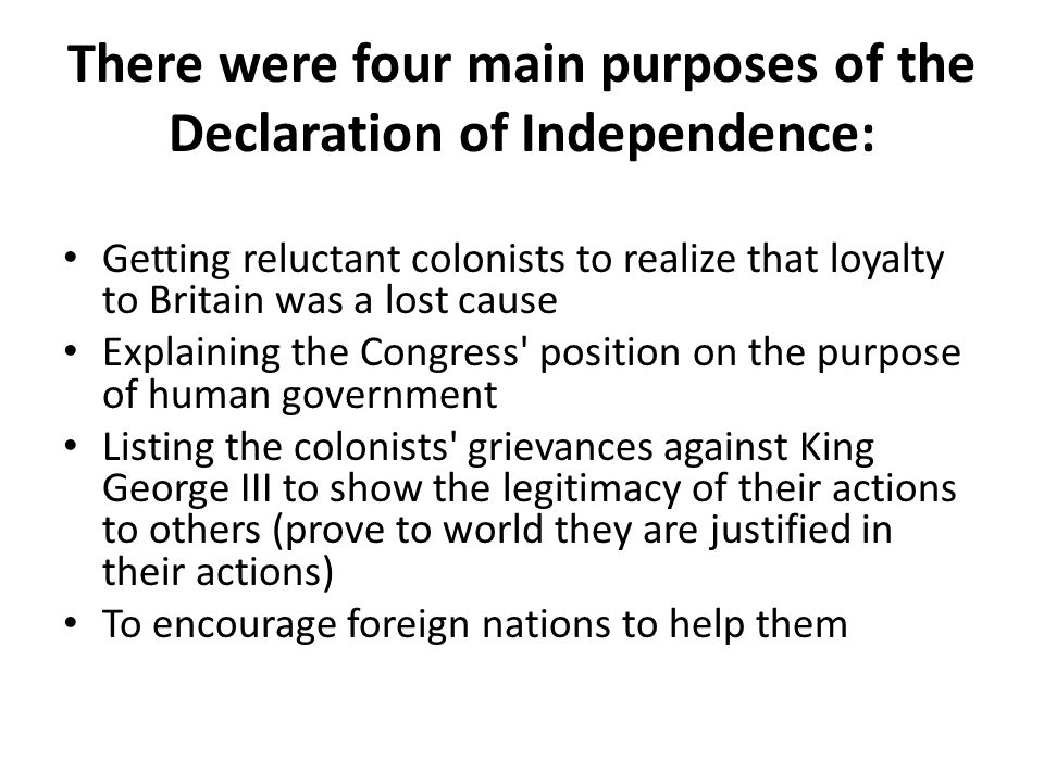 were the colonists justified in declaring independence