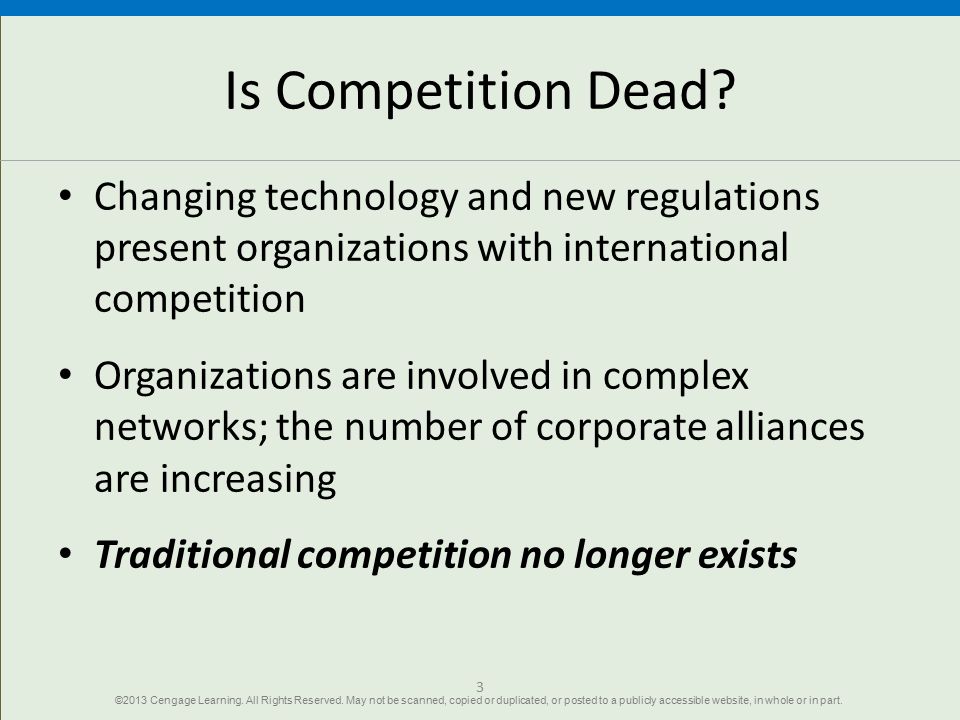 Is Competition Dead Changing technology and new regulations present organizations with international competition.