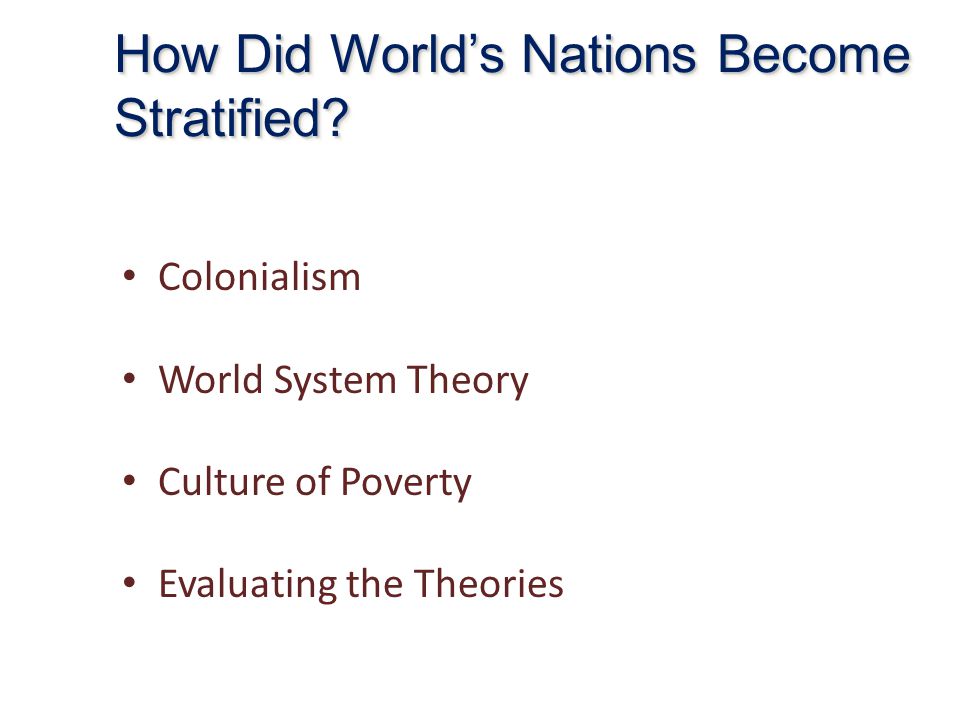 How Did World’s Nations Become Stratified
