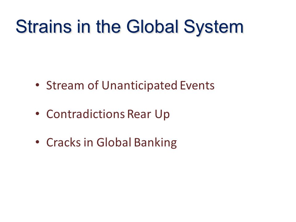 Strains in the Global System