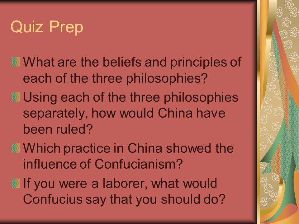 Quiz Prep What are the beliefs and principles of each of the three philosophies