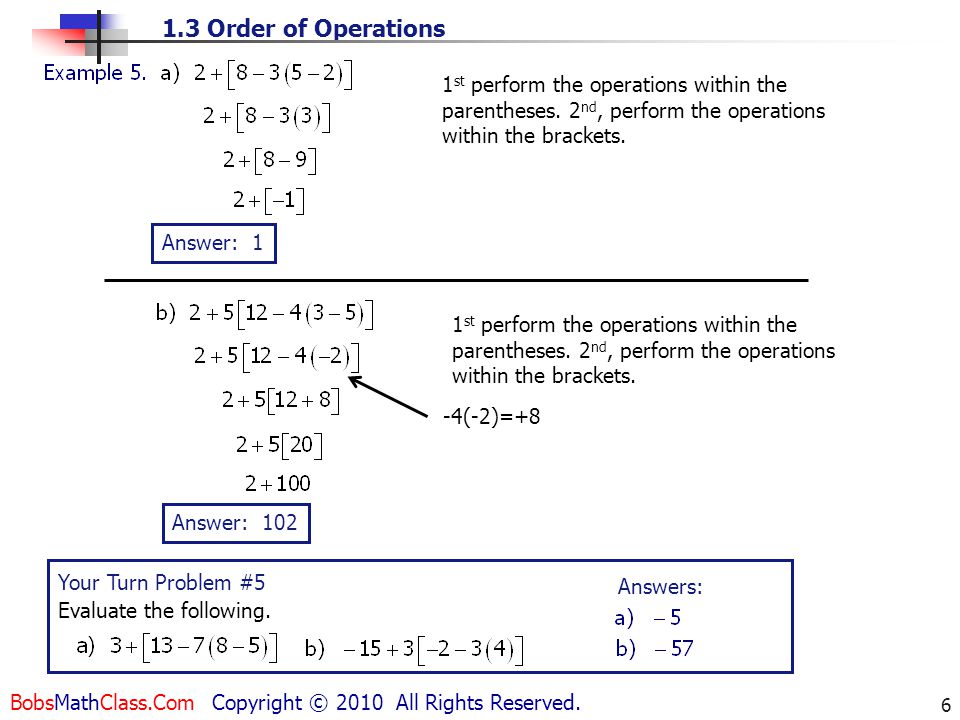 1st perform the operations within the parentheses