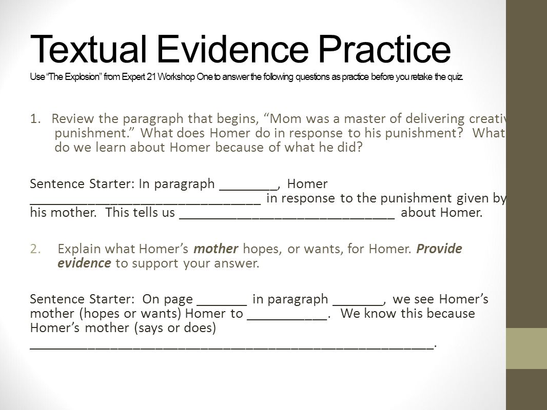 Textual Evidence Practice Use The Explosion from Expert 21 Workshop One to answer the following questions as practice before you retake the quiz.
