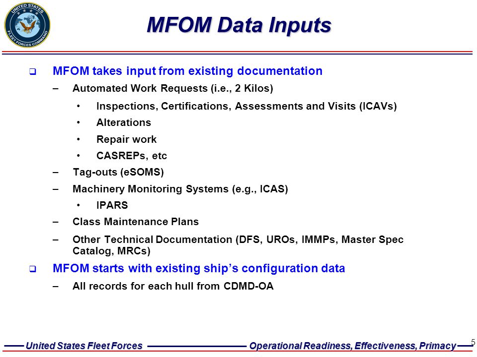 MFOM Data Inputs MFOM takes input from existing documentation