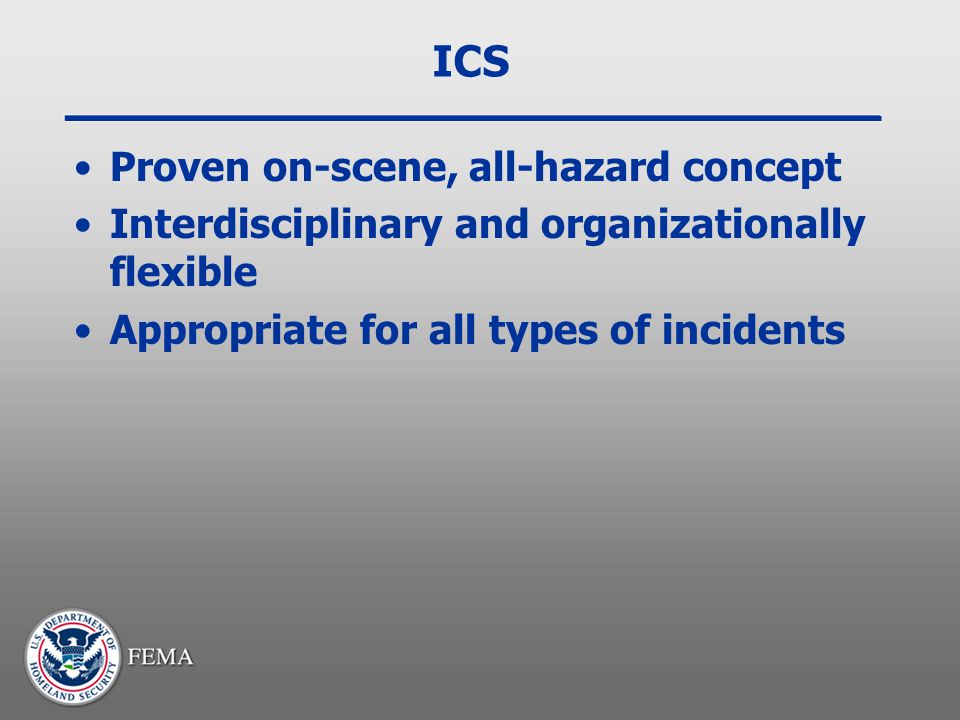 ICS Proven on-scene, all-hazard concept