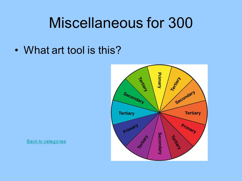 Miscellaneous for 300 What art tool is this Back to categories