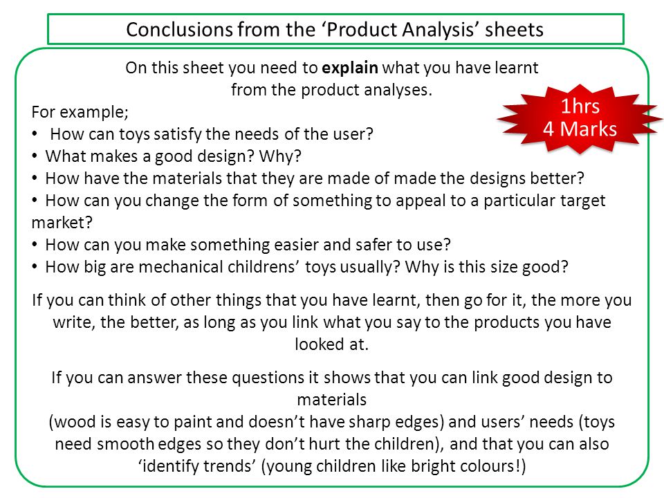 1hrs 4 Marks Conclusions from the ‘Product Analysis’ sheets