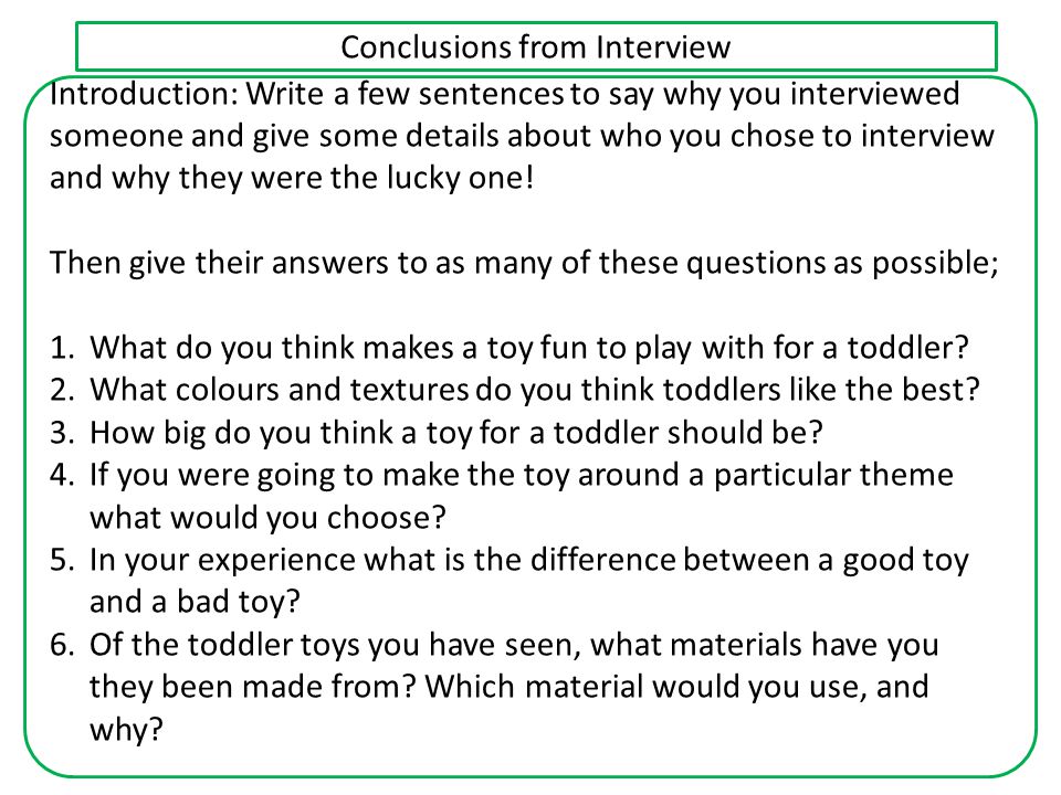 Conclusions from Interview