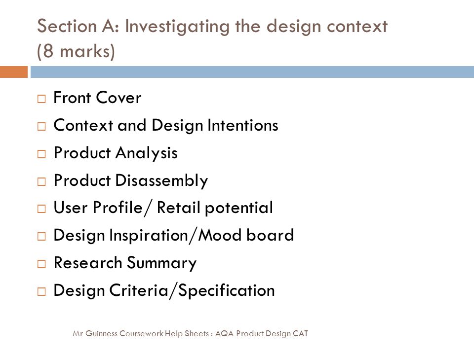 Section A: Investigating the design context (8 marks)