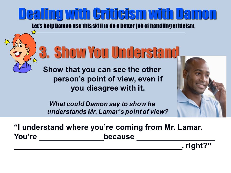 What could Damon say to show he understands Mr. Lamar’s point of view