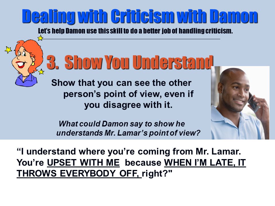 What could Damon say to show he understands Mr. Lamar’s point of view