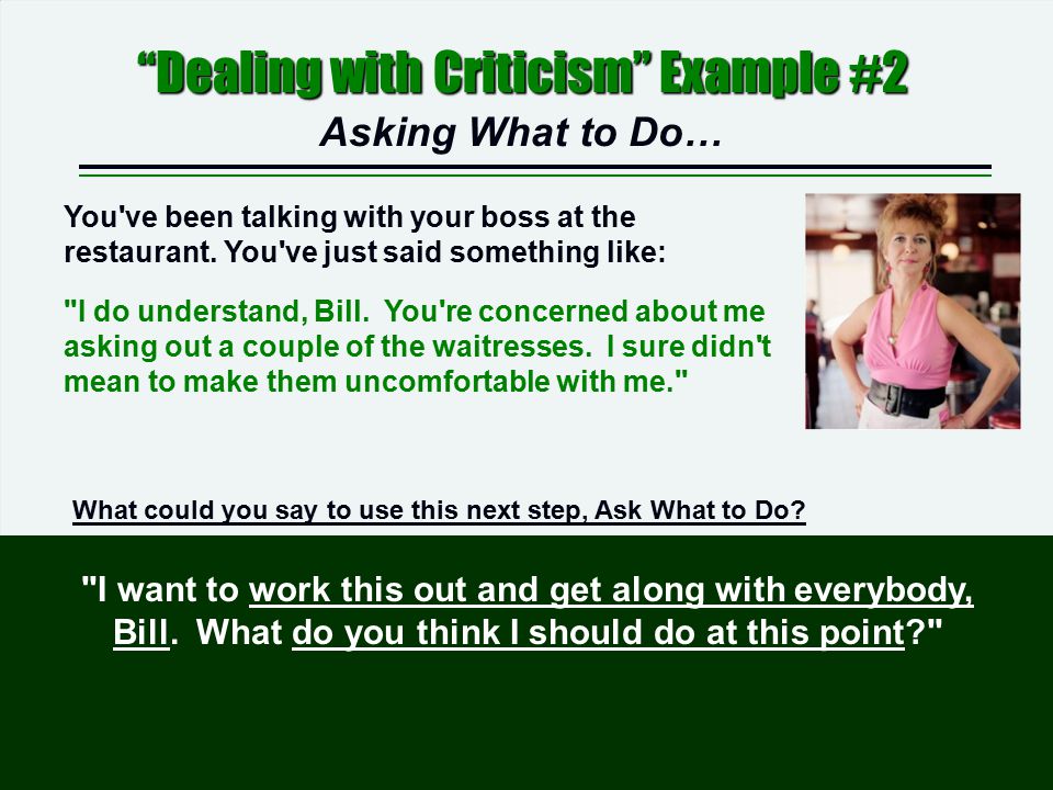 Dealing with Criticism Example #2