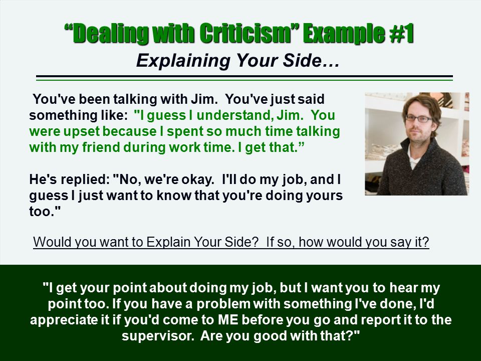 Dealing with Criticism Example #1