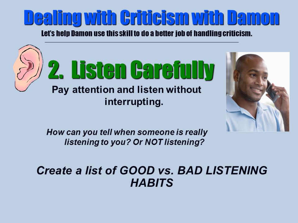 2. Listen Carefully Dealing with Criticism with Damon