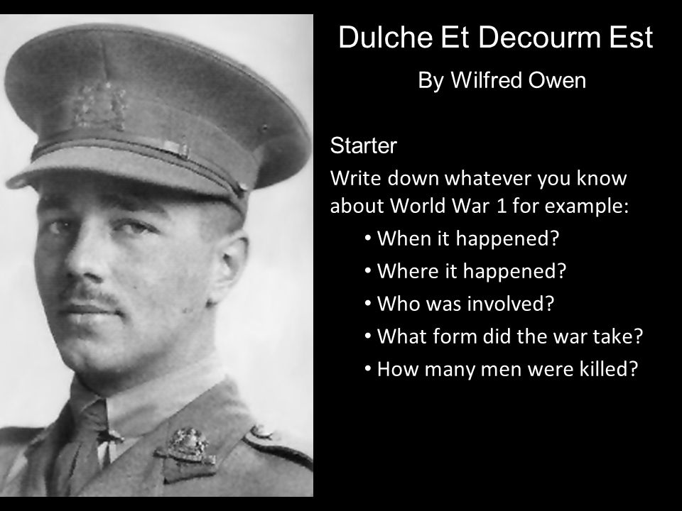 Dulche Et Decourm Est By Wilfred Owen Starter