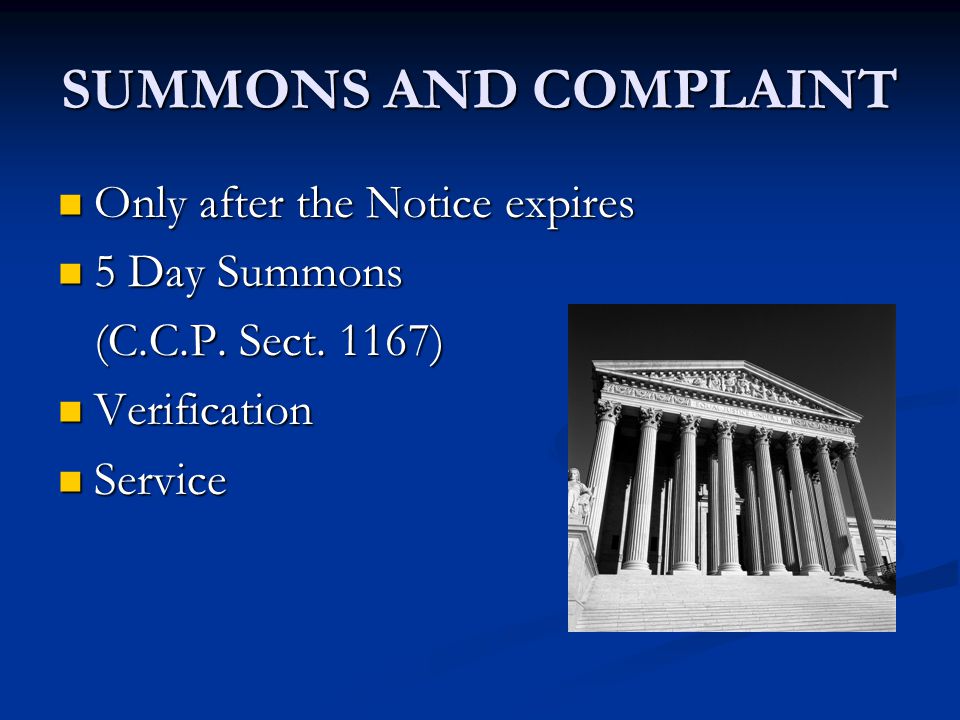 SUMMONS AND COMPLAINT Only after the Notice expires 5 Day Summons